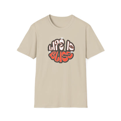 Life is Bliss T-Shirt