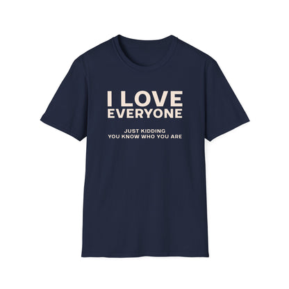 I Love Everyone T-Shirt