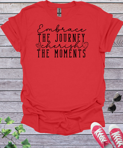 Embrace the Journey Inspirational T-Shirt