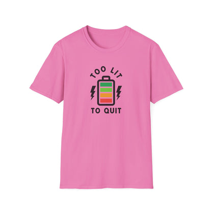Too Lit to Quit Unisex Softstyle T-Shirt, Funny Tee, Gift for Him/Her, Battery Graphic, Casual Wear, Birthday Gift