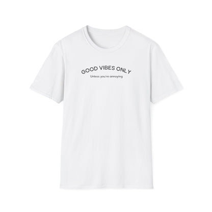 Good Vibes Only T-Shirt