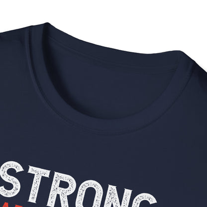 Strong Without Weights  T-Shirts
