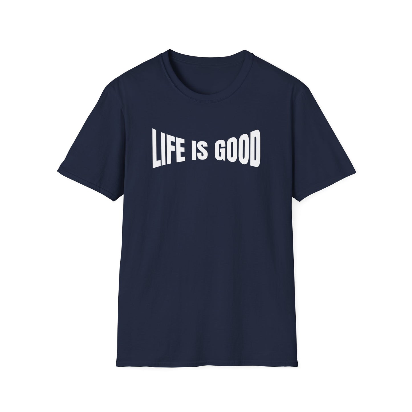 Life is Good T-Shirt