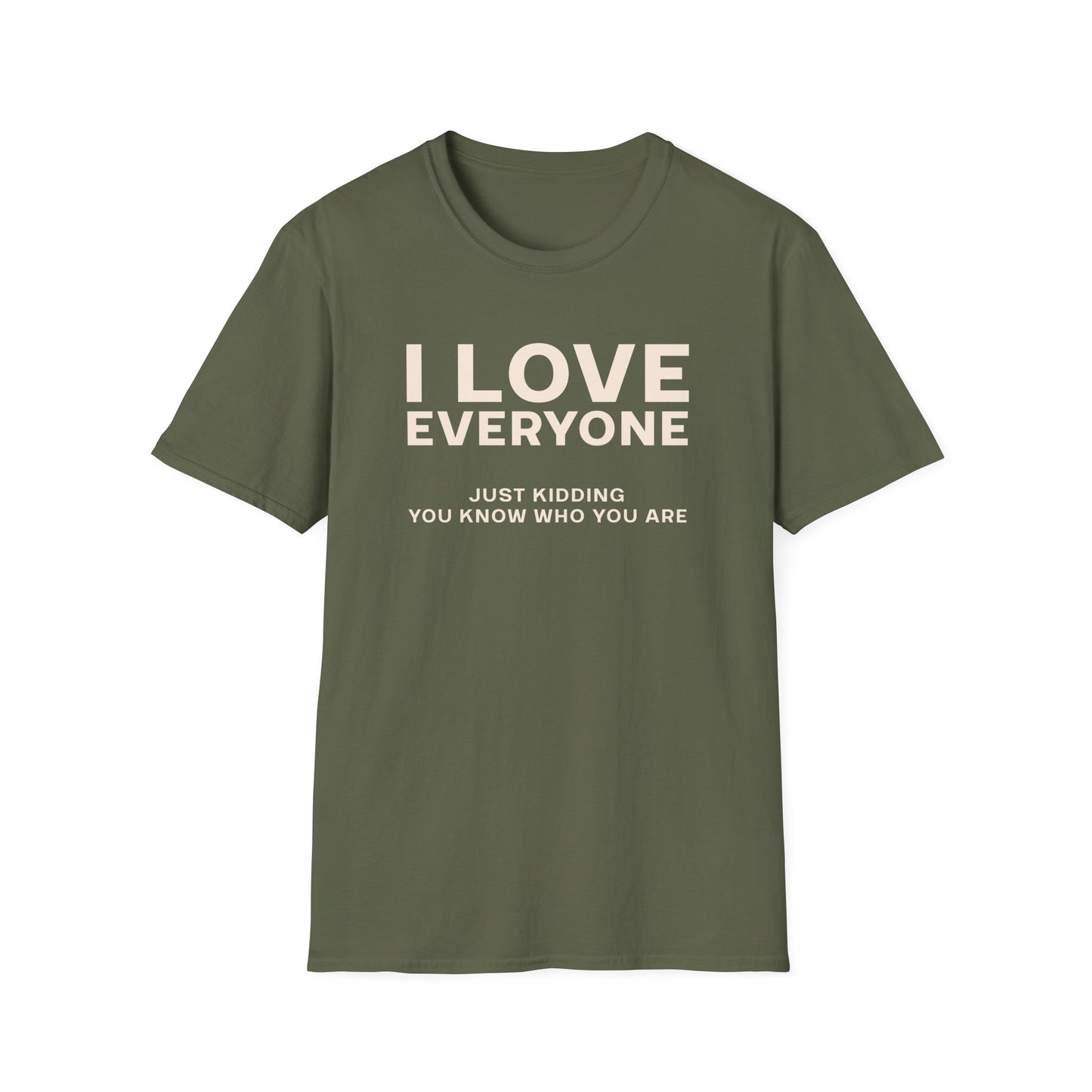 I Love Everyone T-Shirt