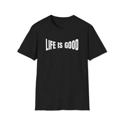 Life is Good T-Shirt