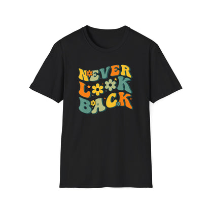 Never Look Back T-Shirt
