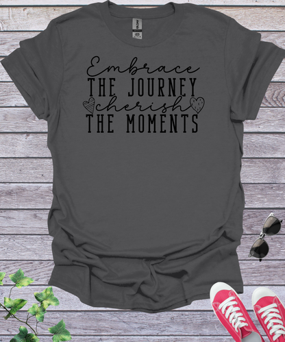 Embrace the Journey Inspirational T-Shirt