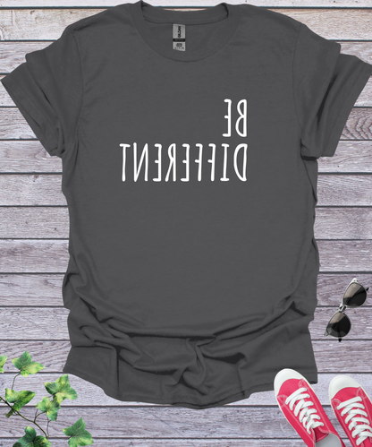Be Different  T-Shirt