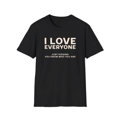 I Love Everyone T-Shirt