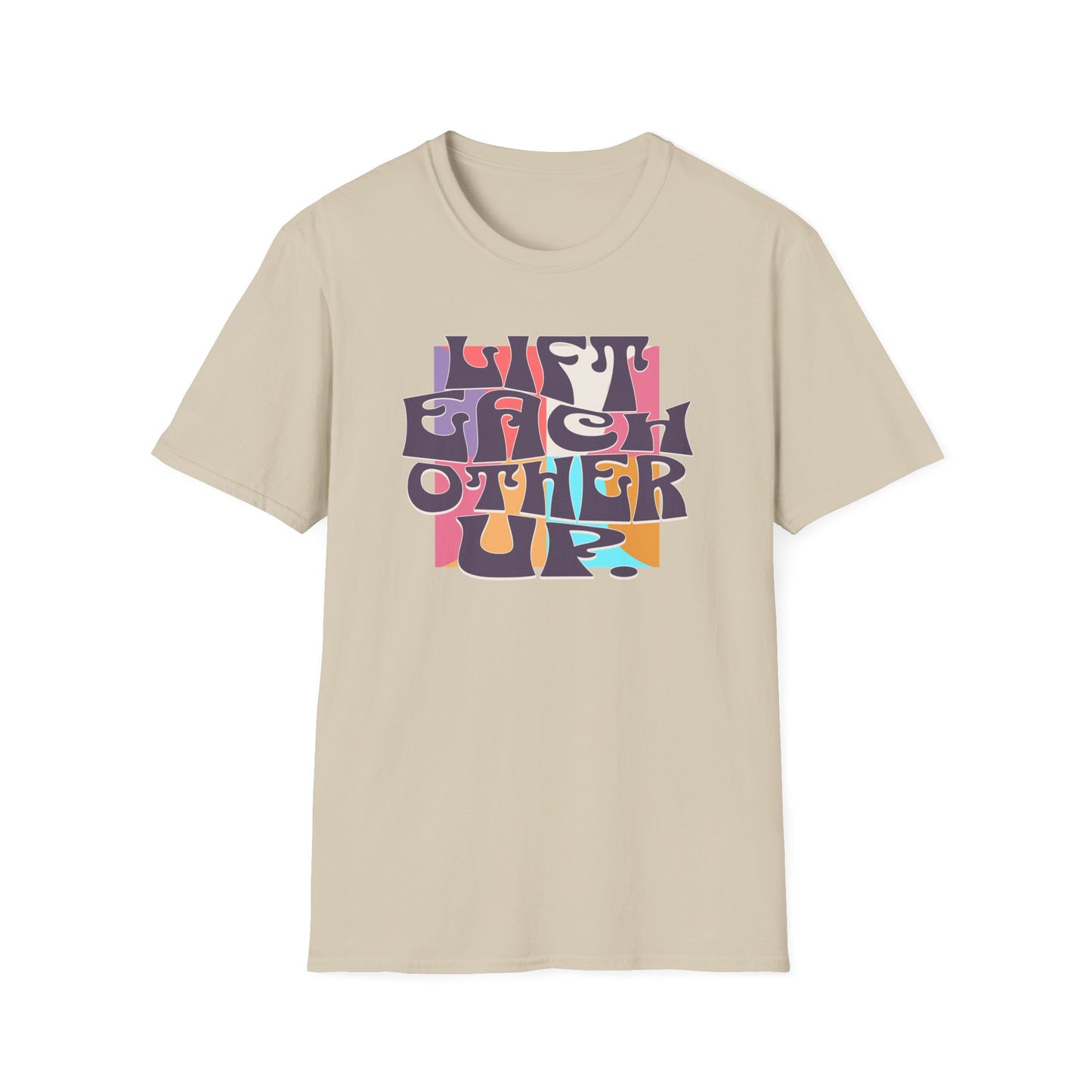 Lift Each Other Up T-Shirt