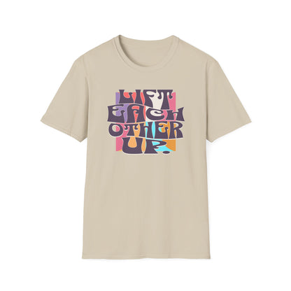 Lift Each Other Up T-Shirt