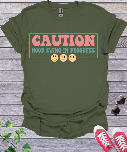 Caution Mood Swing in Progress  T-Shirt