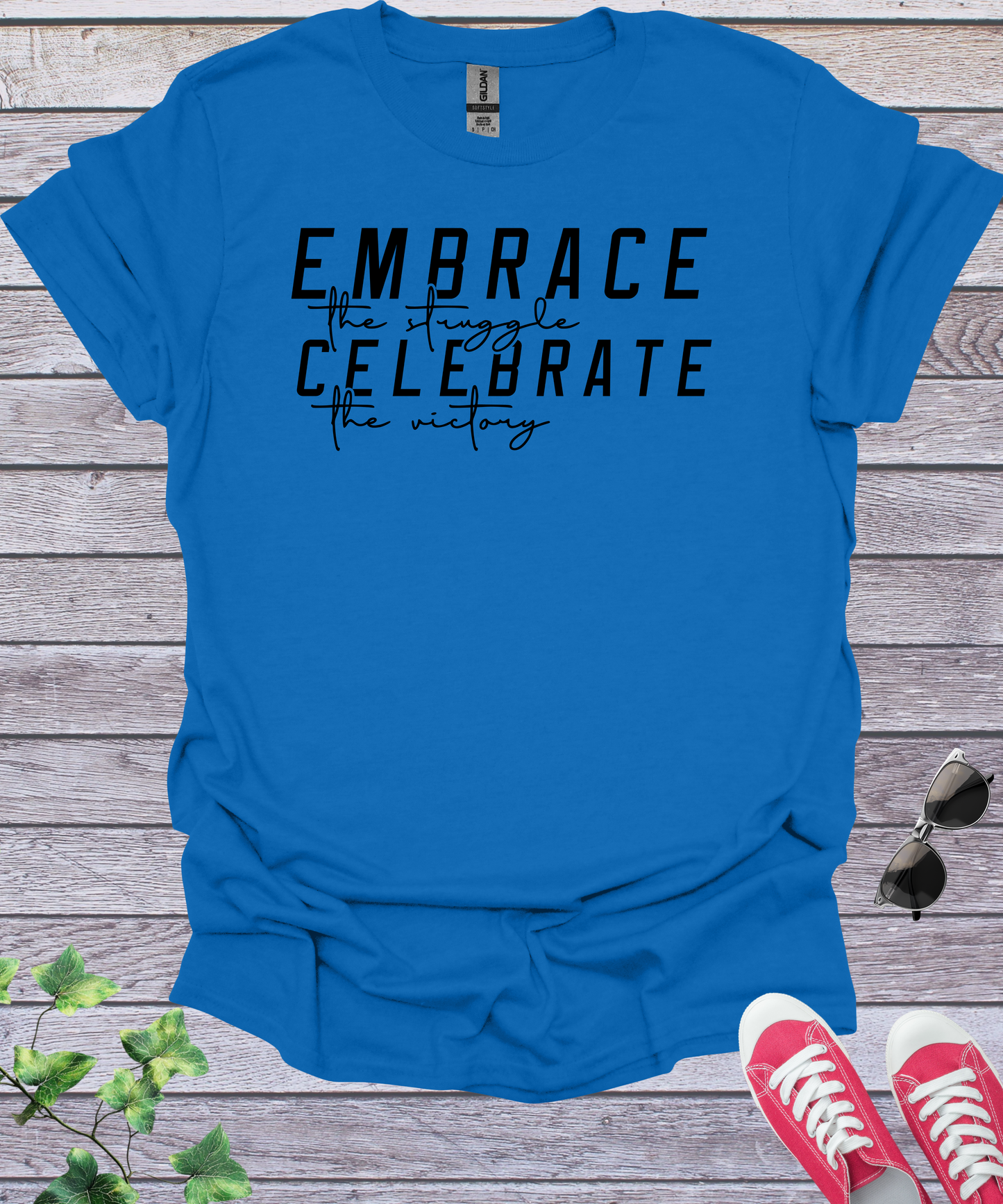 Embrace the Journey Celebrate the Victory  T-Shirt