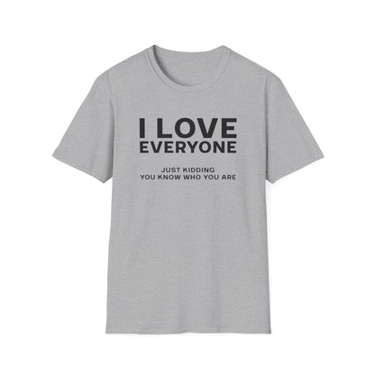 I Love Everyone T-Shirt