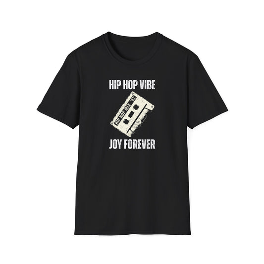 Hip Hop Vibe Joy Forever T-Shirt