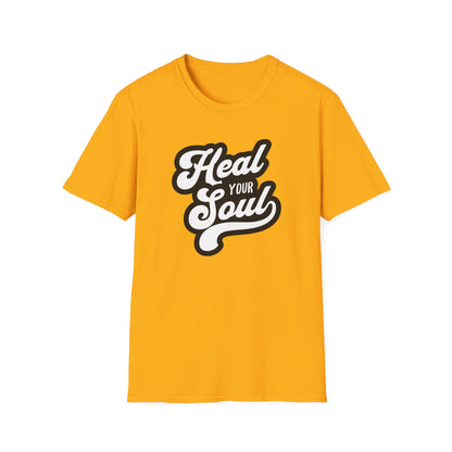 Heal Your Soul Unisex Softstyle T-Shirt, Motivational Tee, Gift for Soul Searchers, Relaxed Wear, Inspirational Apparel