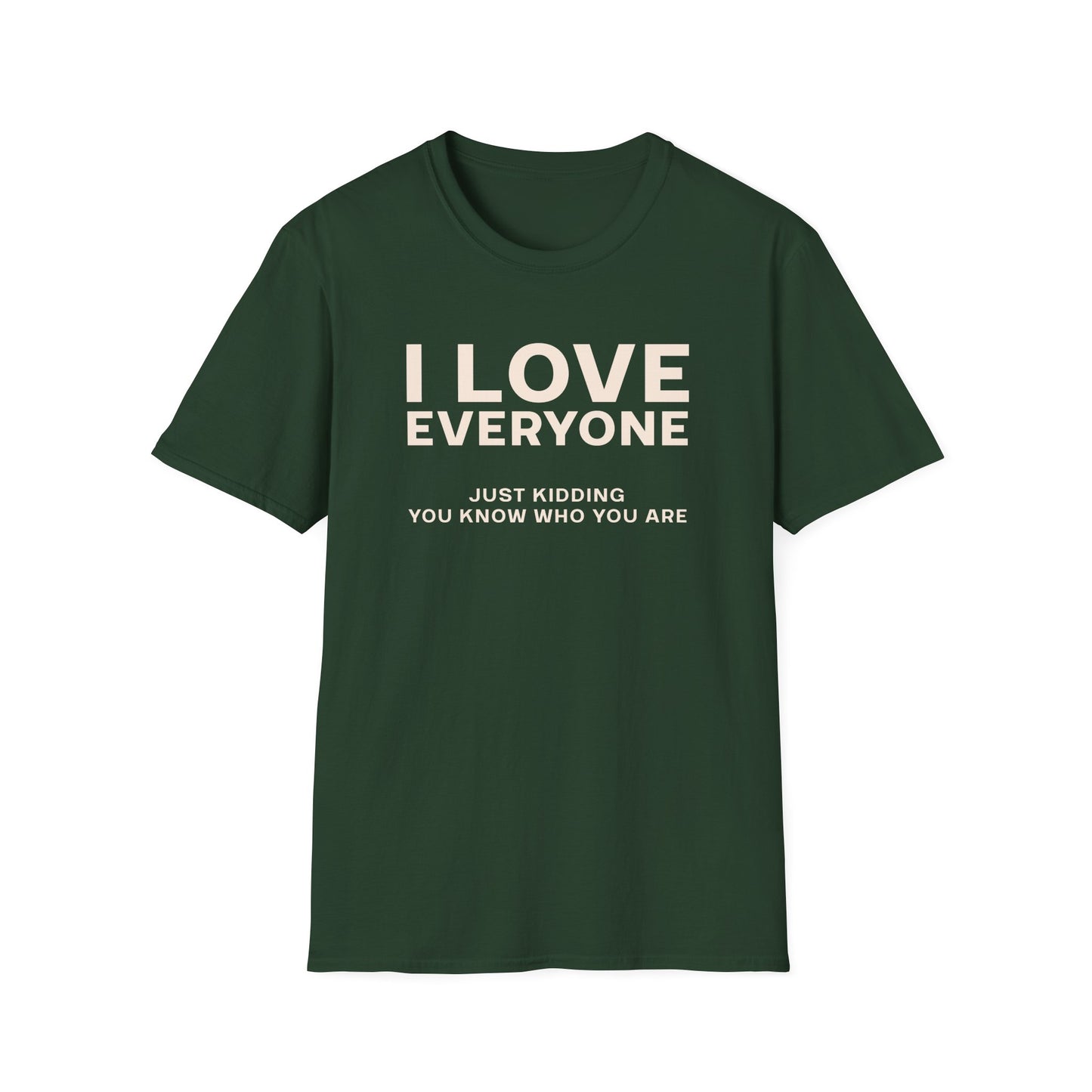 I Love Everyone T-Shirt
