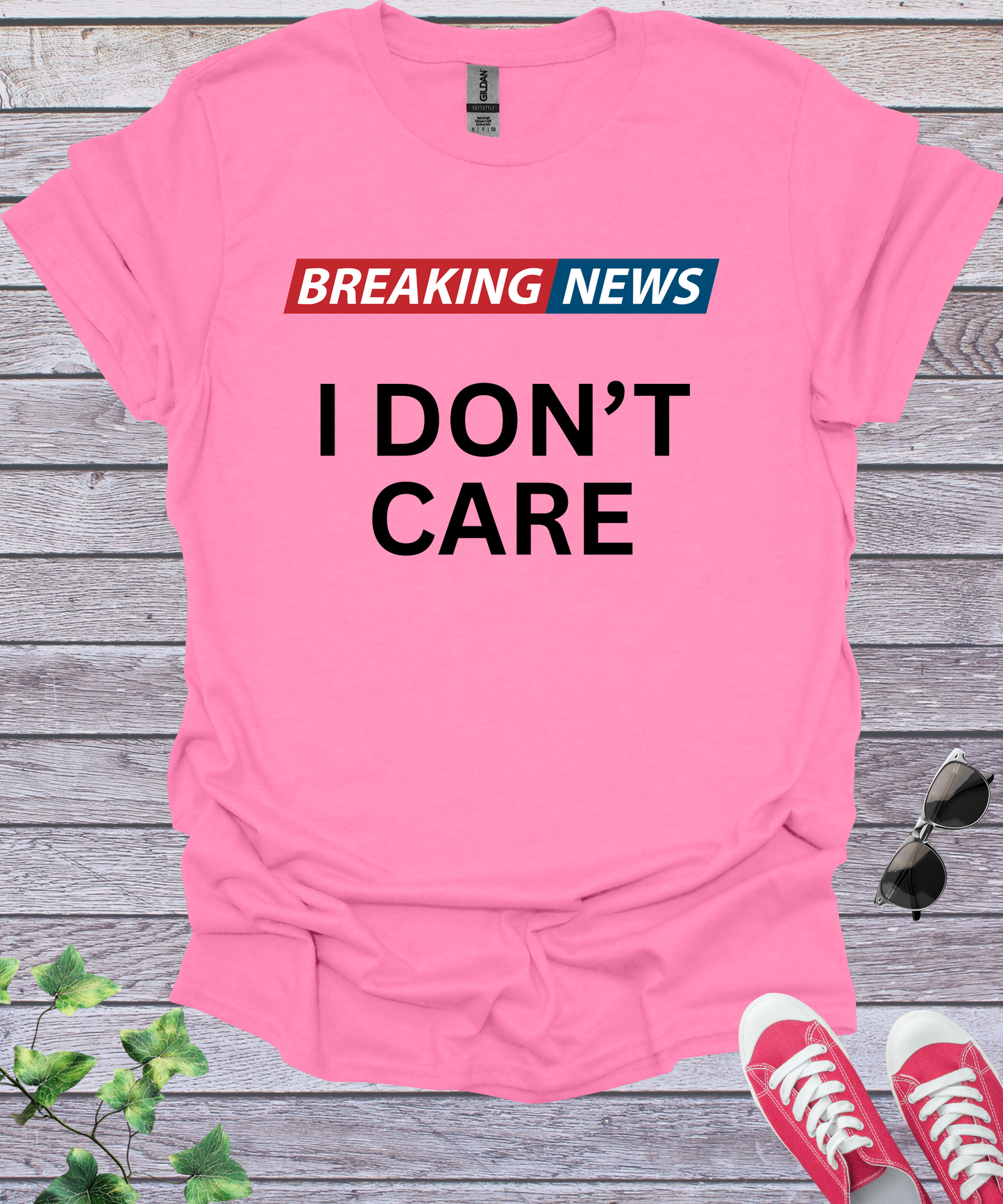 Breaking News I Don't Care  T-Shirt