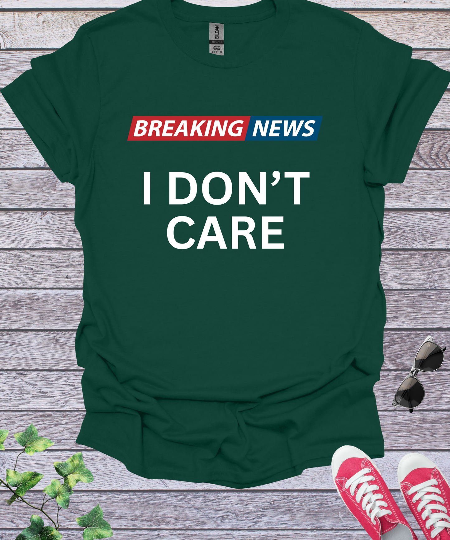 Breaking News I Don't Care  T-Shirt